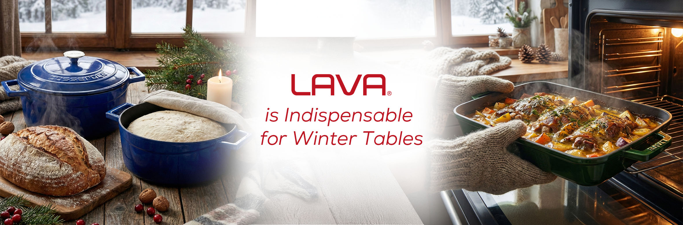 LAVA is Indispensable for Winter Tables